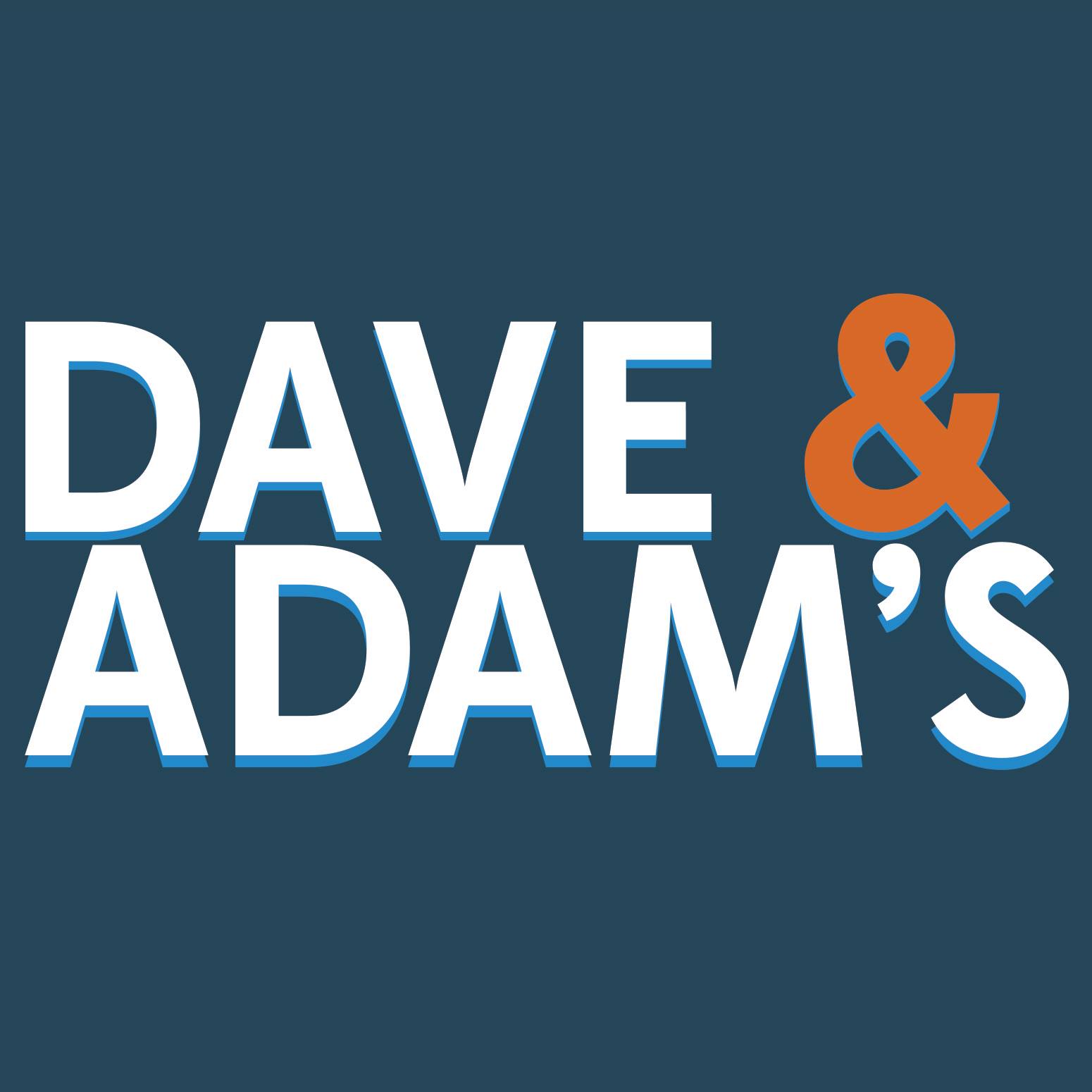 Dave & Adam's